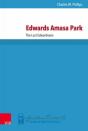 Edwards Amasa Park: The Last Edwardsean - Preview