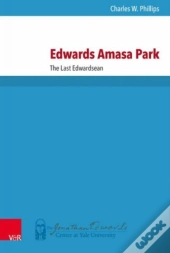 Edwards Amasa Park: The Last Edwardsean