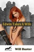Edwin Takes A Wife