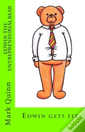 Edwin The Entrepreneurial Bear
