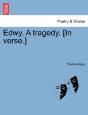 Edwy. A Tragedy. (In Verse.) - Preview