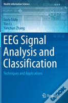 Eeg Signal Analysis And Classification