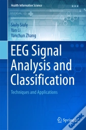 Eeg Signal Analysis And Classification
