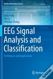 Eeg Signal Analysis And Classification