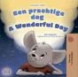 Een Prachtige Dag! A Wonderful Day - Preview