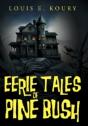 Eerie Tales Of Pine Bush - Preview