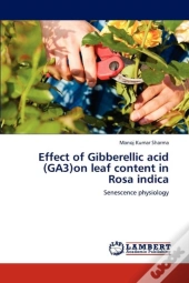 Effect Of Gibberellic Acid (Ga3)On Leaf Content In Rosa Indica