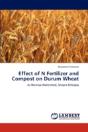 Effect Of N Fertilizer And Compost On Durum Wheat - Preview