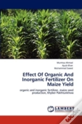 Effect Of Organic And Inorganic Fertilizer On Maize Yield