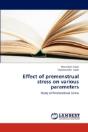 Effect Of Premenstrual Stress On Various Parameters - Preview
