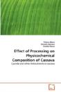 Effect Of Processing On Physicochemical Composition Of Cassava - Preview