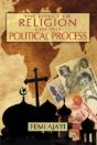 Effect Of Religion On The Political Process - Preview