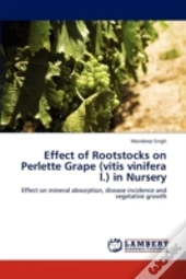 Effect Of Rootstocks On Perlette Grape (Vitis Vinifera L.) In Nursery