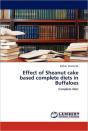 Effect Of Sheanut Cake Based Complete Diets In Buffaloes - Preview