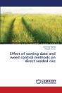 Effect Of Sowing Date And Weed Control Methods On Direct Seeded Rice - Preview