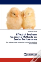 Capa do artigo Effect Of Soybean Processing Methods On Broiler Performance