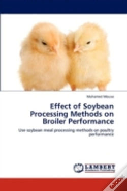 Capa do artigo Effect Of Soybean Processing Methods On Broiler Performance