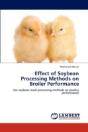 Effect Of Soybean Processing Methods On Broiler Performance - Preview