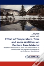Effect Of Temperature, Time And Some Additives On Denture Base Material