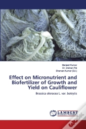 Effect On Micronutrient And Biofertilizer Of Growth And Yield On Cauliflower