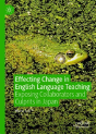 Effecting Change In English Language Teaching - Preview