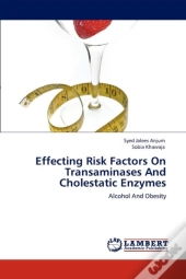 Effecting Risk Factors On Transaminases And Cholestatic Enzymes