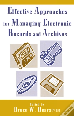 Capa do artigo Effective Approaches For Managing Electronic Records And Archives