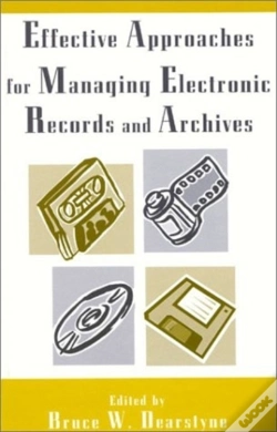 Capa do artigo Effective Approaches For Managing Electronic Records And Archives