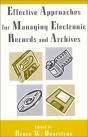 Effective Approaches For Managing Electronic Records And Archives - Preview