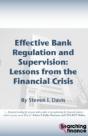 Effective Bank Regulation: Lessons From The Financial Crisis - Preview
