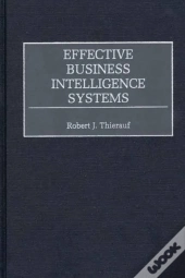 Effective Business Intelligence Systems