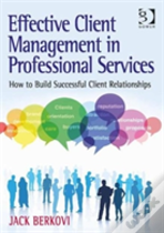 Effective Client Management In Professional Services