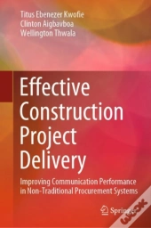 Effective Construction Project Delivery