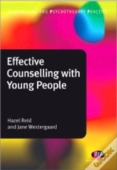 Effective Counselling With Young People