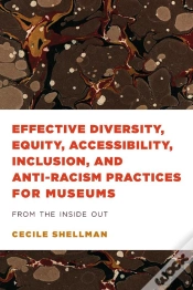 Capa do artigo Effective Diversity, Equity, Accessibility, Inclusion, And Anti-Racism Practices For Museums