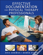 Effective Documentation For Physical Therapy Professionals