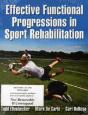 Effective Functional Progressions In Sport Rehabilitation - Preview