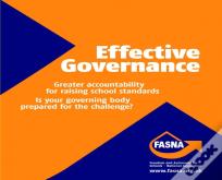 Effective Governance: Greater Accountability For Raising School Standards: Is Your Governing Body Prepared For The Challenge?