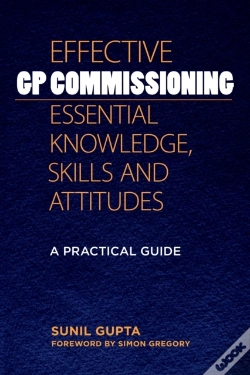 Capa do artigo Effective Gp Commissioning - Essential Knowledge, Skills And Attitudes