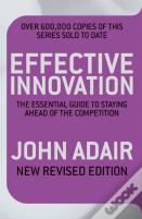 Effective Innovation Revised Edition