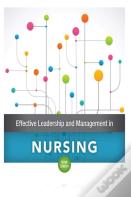 Effective Leadership And Management In Nursing