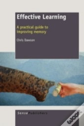 Effective Learning: A Practical Guide To