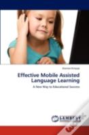 Effective Mobile Assisted Language Learning