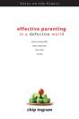 Effective Parenting In A Defective World - Preview