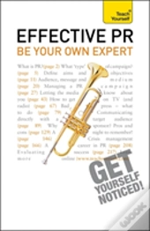 Effective Pr: Be Your Own Expert: Teach Yourself
