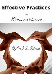 Effective Practices In Human Services