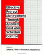 Effective Project Management Through Applied Cost And Schedule Control - Preview