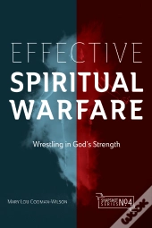Effective Spiritual Warfare