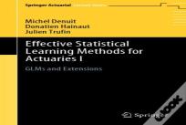 Effective Statistical Learning Methods For Actuaries I