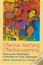 Effective Teaching, Effective Learning